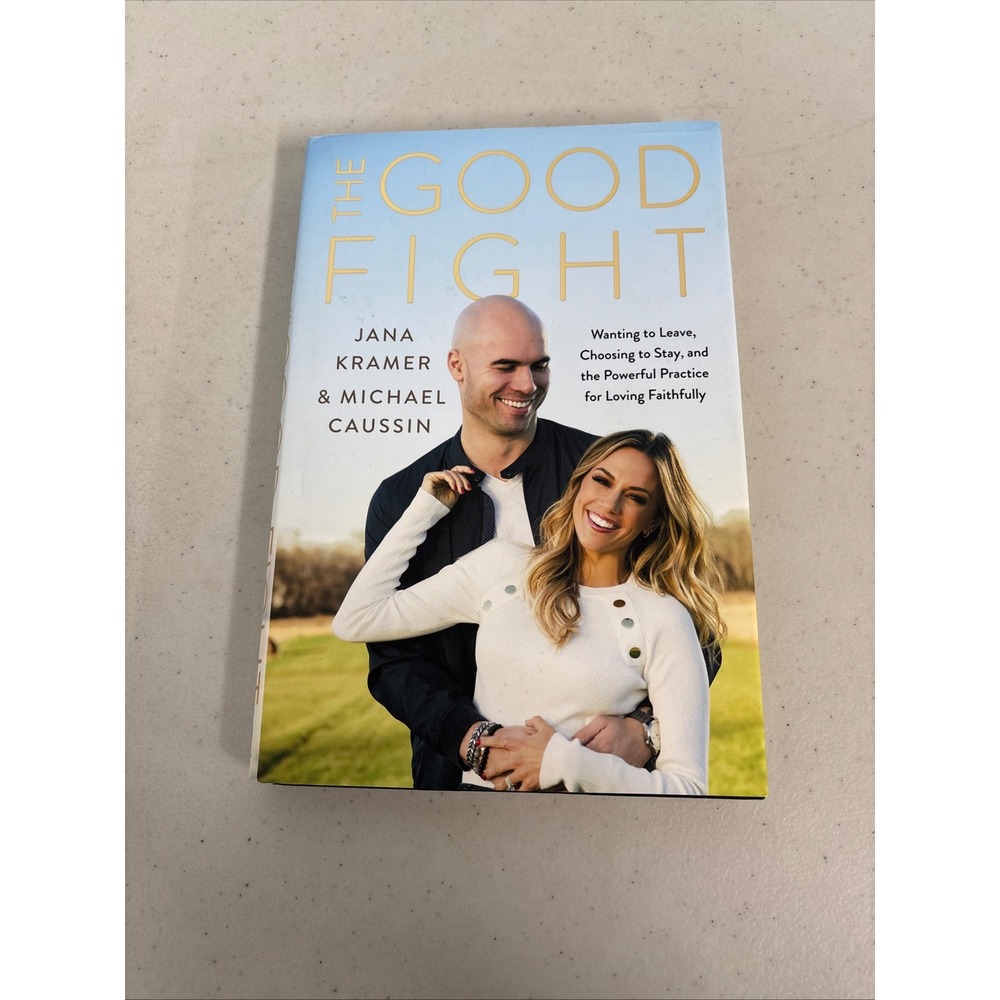 The Good Fight Jana Kramer Michael Caussin Hardcover Book Marriage Relationship